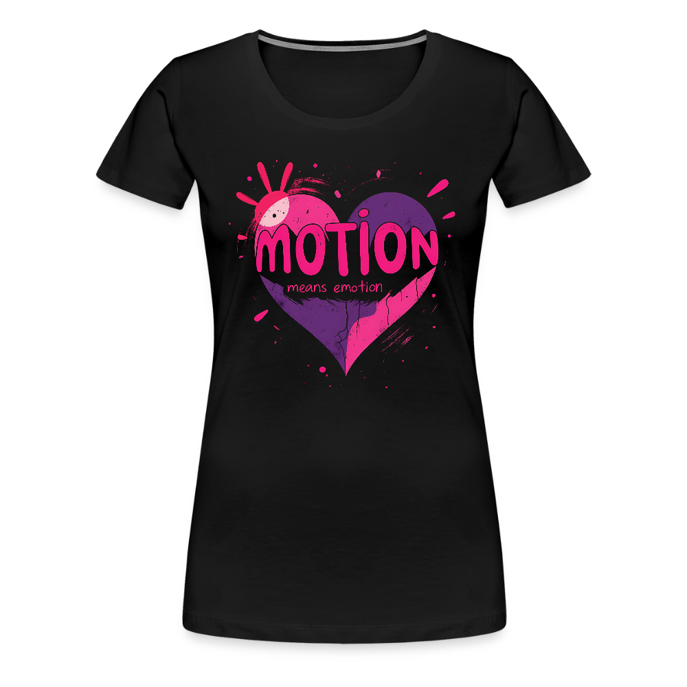 Motion means Emotion - Women’s Premium T-Shirt - black