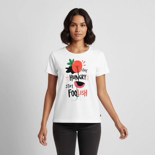 Stay hungry - Stay foolish - Women’s Premium T-Shirt - white