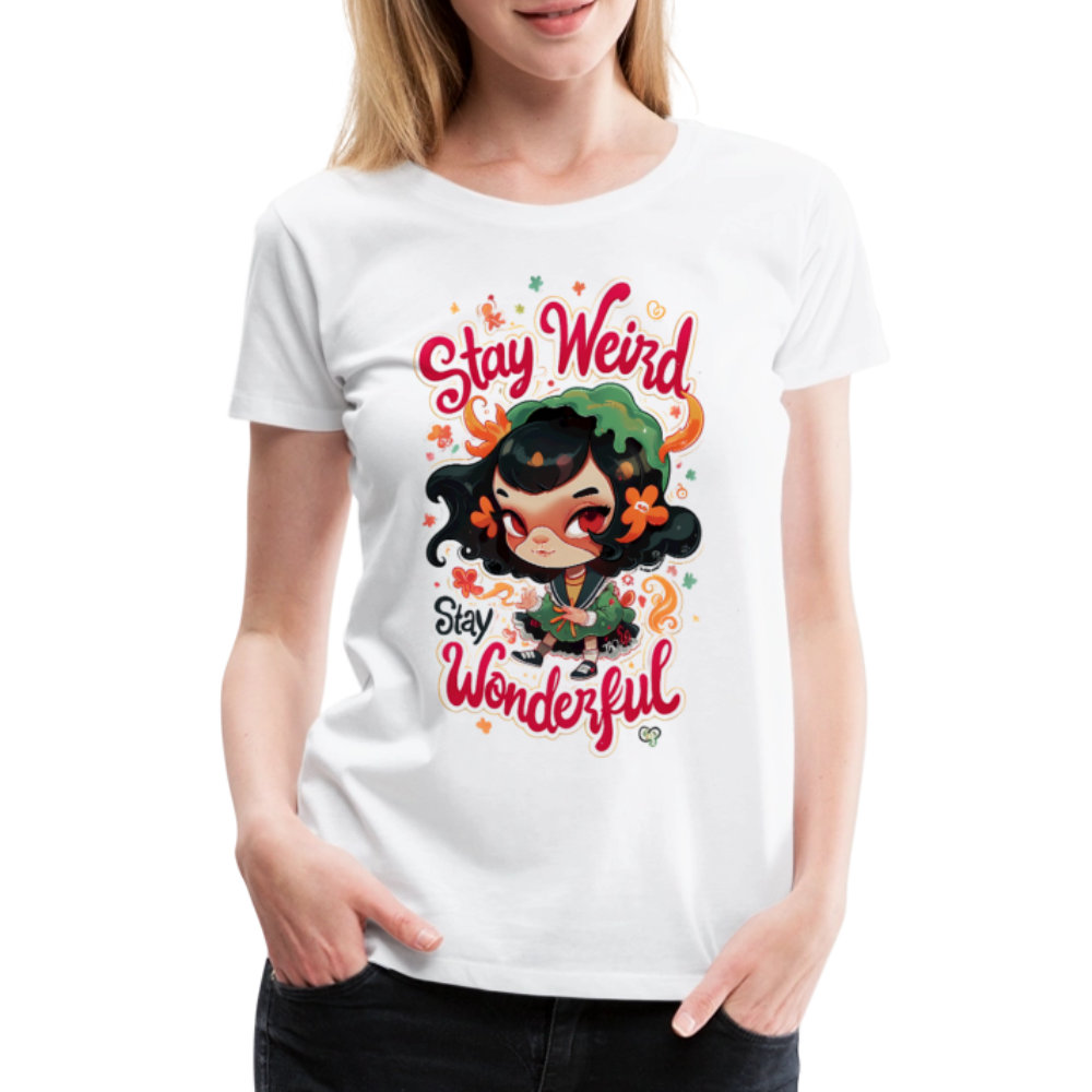 Sty Weird - Stay Beautiful - Women’s Premium T-Shirt - white