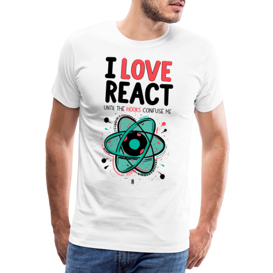 I love React - until the hooks confuse meMen’s Premium T-Shirt - white