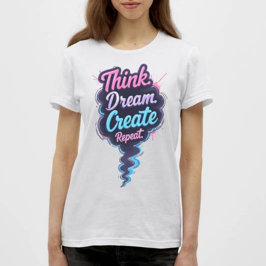 Think. Dream. Create. Repeat. Women's T-Shirt - white