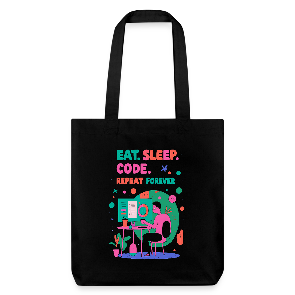 Eat. Sleep. Code. Repeat forever - Tote Bag - black