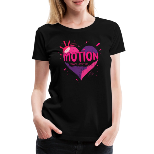 Motion means Emotion - Women’s Premium T-Shirt - black