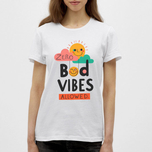 Zero Bad Vibes allowed - Women's T-Shirt - KUNST-STOFF STUDIO
