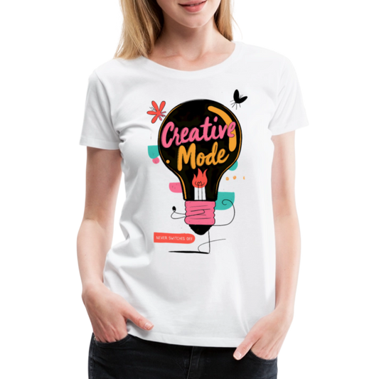 Creative Mode - Never switches off - Women’s Premium T-Shirt - white