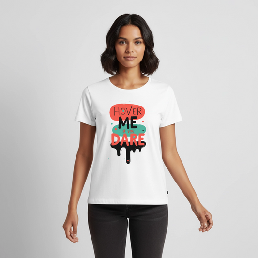 Hover me if you dare - Women’s Premium T-Shirt - white