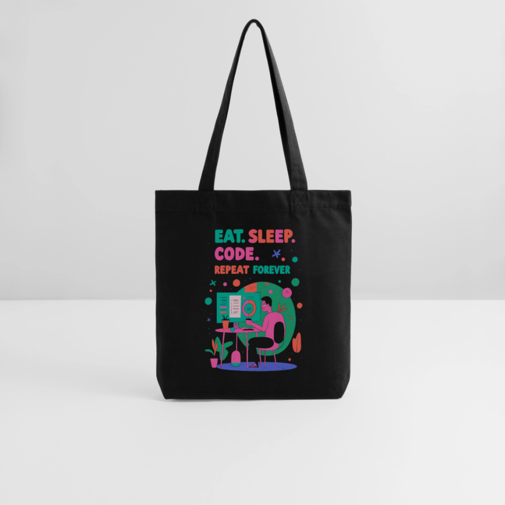 Eat. Sleep. Code. Repeat forever - Tote Bag - black