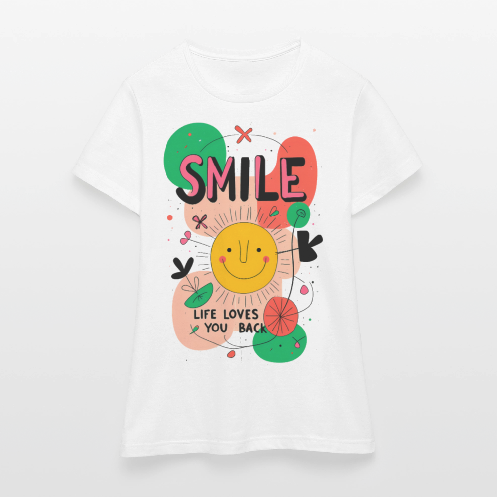 Smile - Life loves you back - Women's T-Shirt - KUNST-STOFF STUDIO