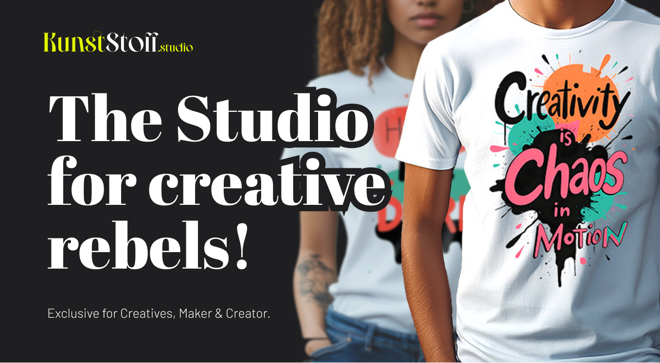 KUNST-STOFF STUDIO - The first and only Studio for creative rebels!