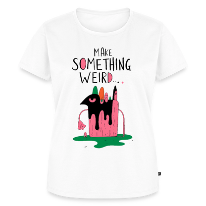 Make something weird - Women’s Premium T-Shirt - white