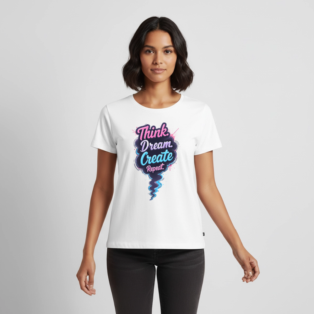 Think. Dream. Create. Repeat. - Women’s Premium T-Shirt - white
