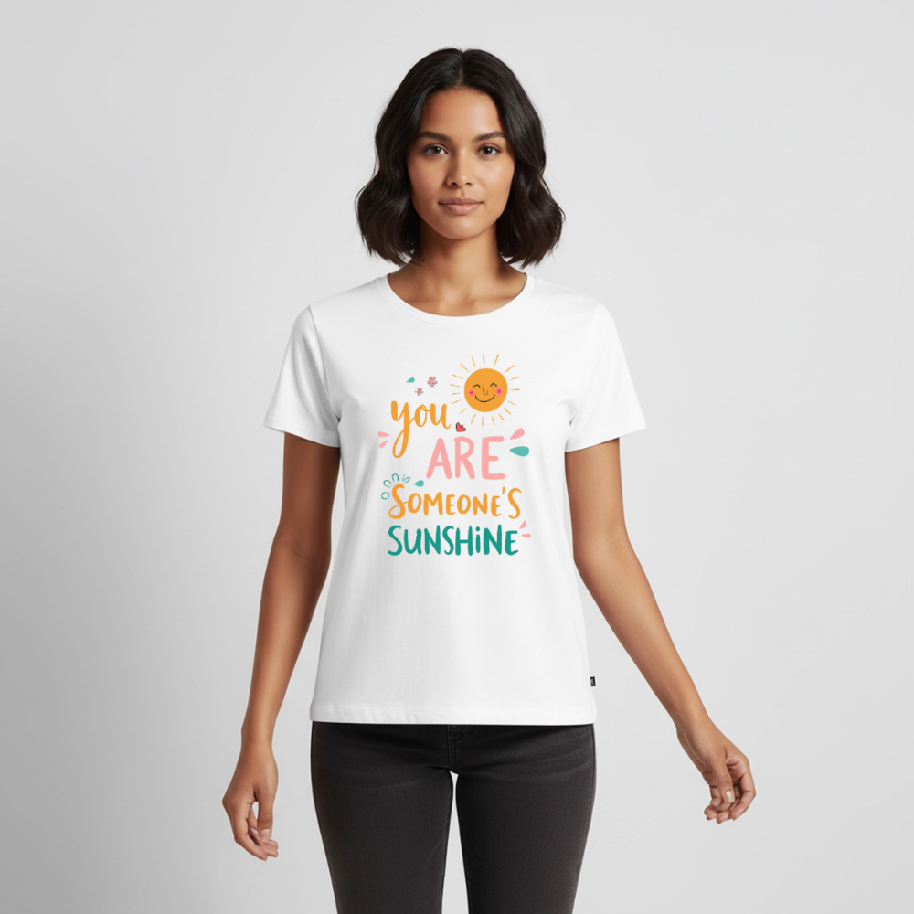 You are someone´s sunshine - Women’s Premium T-Shirt - white