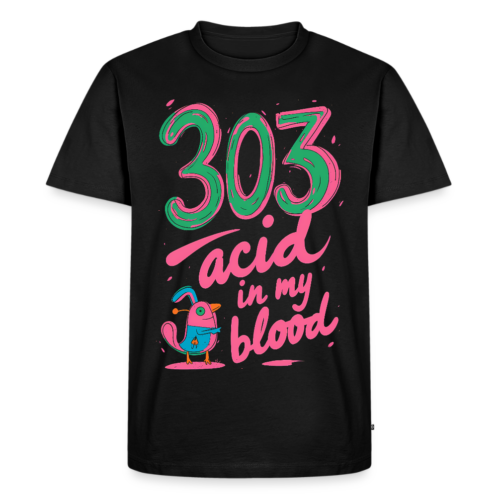303 Acid in my blood - Men’s Premium T-Shirt - black