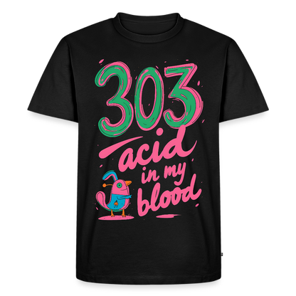 303 Acid in my blood - Men’s Premium T-Shirt - black